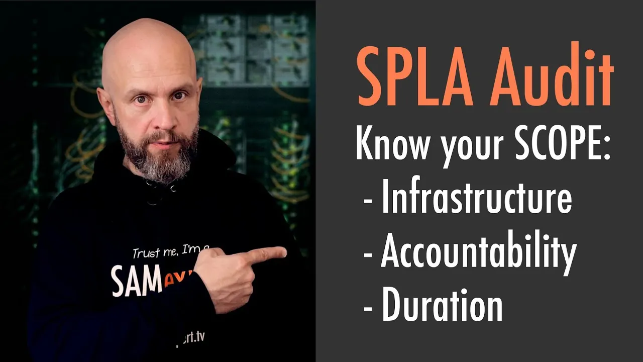 Microsoft SPLA Audit Scope | YOU are accountable for EVERY LICENCE