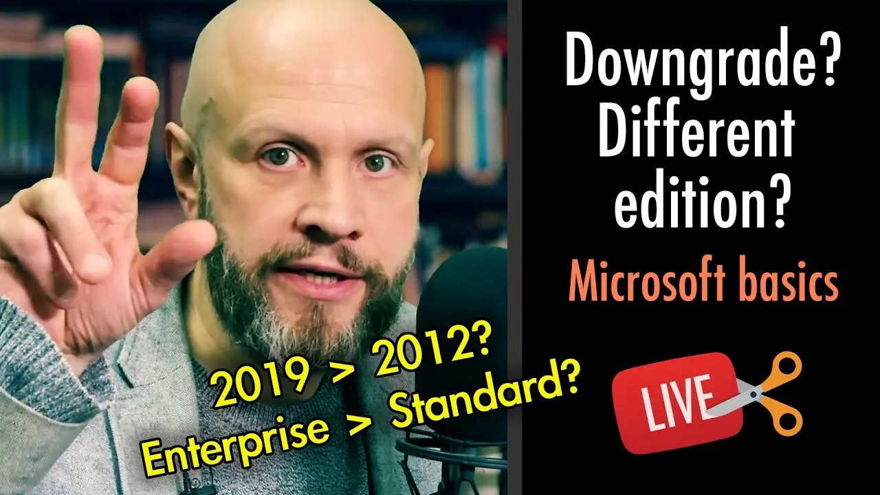 Downgrade Microsoft License? Downgrade | Down-edition | Cross-edition