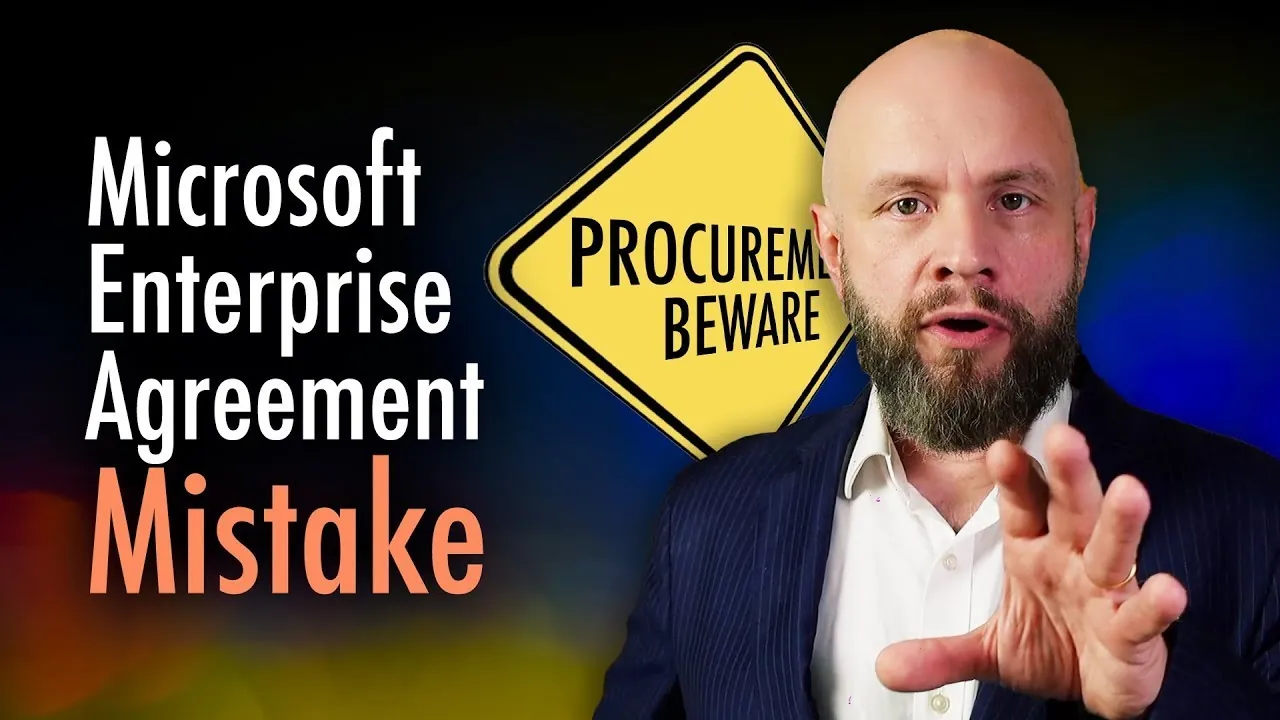 Top procurement mistake with Microsoft Enterprise Agreement