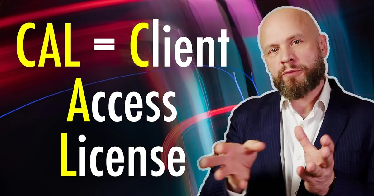 Client Access Licenses (CALs) Explained