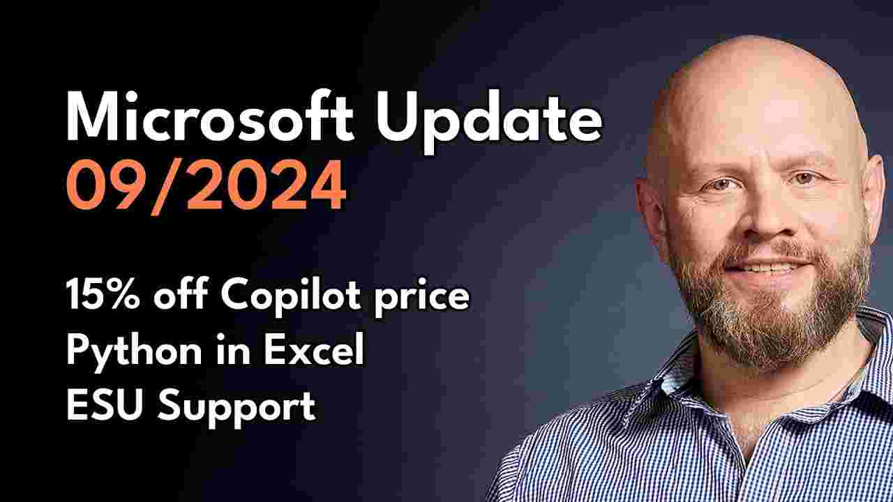 15% Discount on Copilot for M365, Python in Excel, ESU Support Terms - Sep 2024