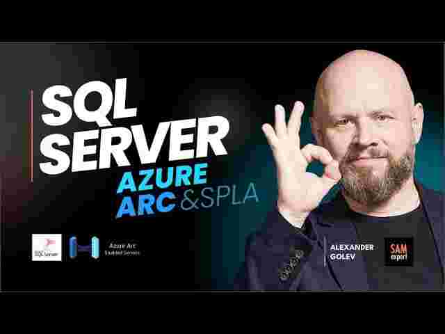 SQL Server with Azure Arc: Impact on SPLA