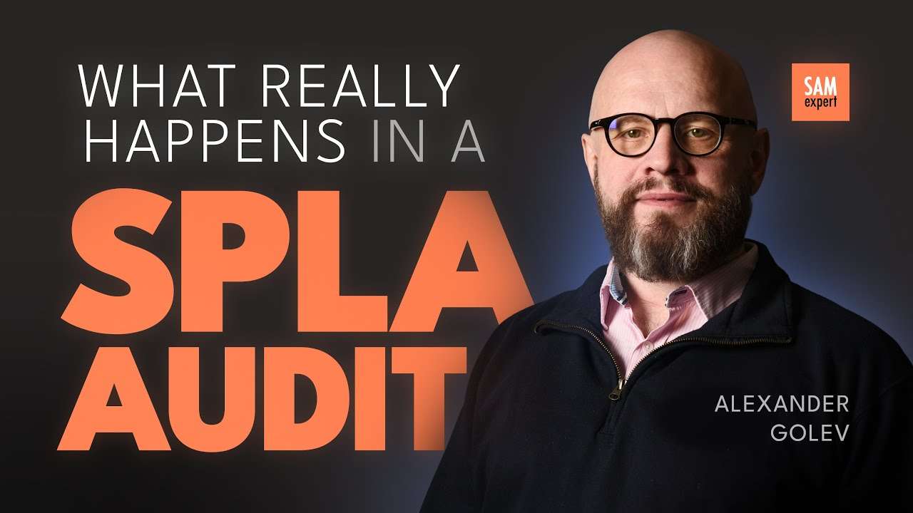 SPLA Audit: what really happens in one?